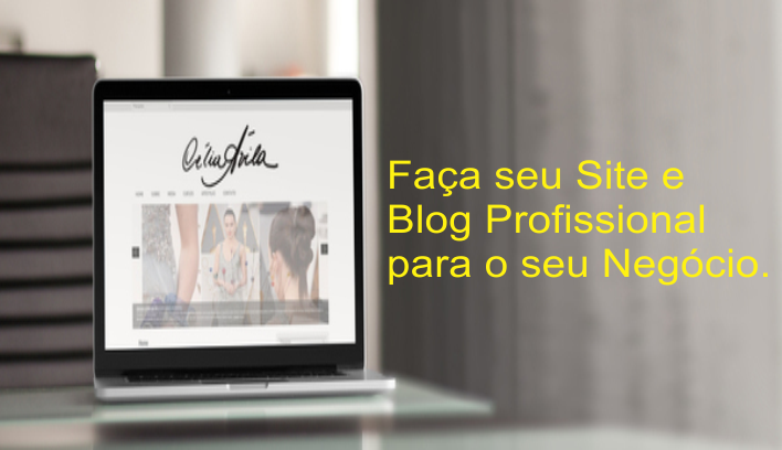 Faça seu Site e Blog Profissional para o seu Negócio.